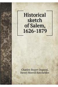Historical sketch of Salem, 1626-1879