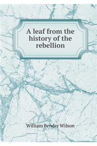 A Leaf from the History of the Rebellion