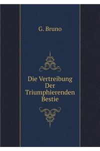 Die Vertreibung Der Triumphierenden Bestie