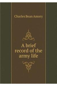 A Brief Record of the Army Life