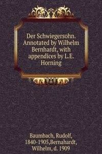 Der Schwiegersohn. Annotated by Wilhelm Bernhardt