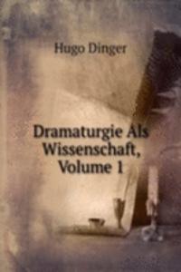 Dramaturgie Als Wissenschaft, Volume 1