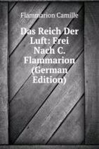 Das Reich Der Luft: Frei Nach C. Flammarion (German Edition)