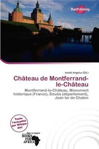 Ch Teau de Montferrand-Le-Ch Teau
