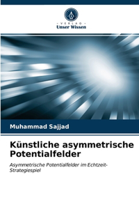 Künstliche asymmetrische Potentialfelder