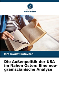 Die Außenpolitik der USA im Nahen Osten