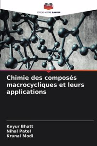Chimie des composés macrocycliques et leurs applications