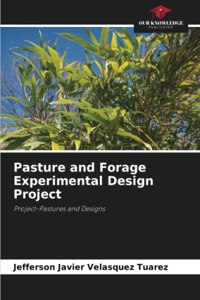 Pasture and Forage Experimental Design Project