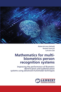 Mathematics for multi-biometrics person recognition systems