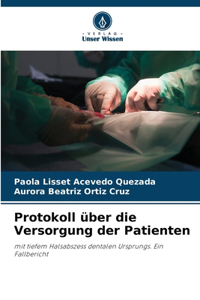 Protokoll über die Versorgung der Patienten