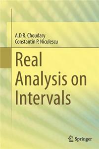 Real Analysis on Intervals