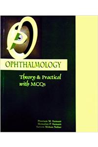 OPHTHALMOLOGY: THEORY & PRACTICAL WITH MCQS