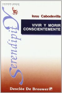 Vivir Y Morir Conscientemente - Fresado
