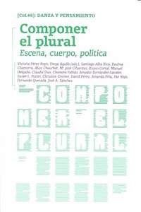 Componer el plural: Escena, cuerpo, politica