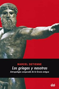 Los Griegos y Nosotros/ The Greeks And Us