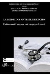 La Medicina Ante El Derecho