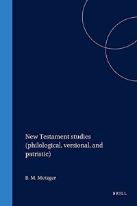 New Testament Studies (Philological, Versional, and Patristic)