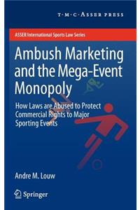 Ambush Marketing & the Mega-Event Monopoly