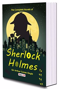 The complete Novels Of Sherlock Holmes | By Conan Doyle [Paperback] Conan Doyle