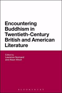 Encountering Buddhism in Twentieth-Century British and American Literature