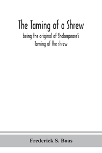 The taming of a shrew