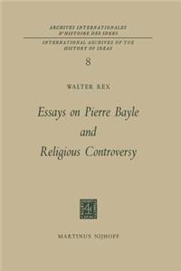 Essays on Pierre Bayle and Religious Controversy