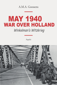 May 1940 - War Over Holland