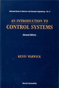Introduction To Control Systems, An (2nd Edition)