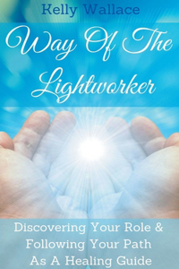 Way Of The Lightworker