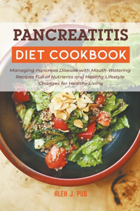 Pancreatitis Diet Cookbook