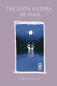 Sixth History of Man