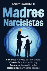 Madres narcisistas