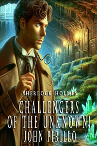 Sherlock Holmes, Challengers of the Unknown