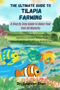 Ultimate Guide to Tilapia Farming