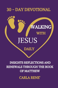 30 - Day Walking With Jesus Daily