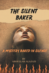 The Silent Baker