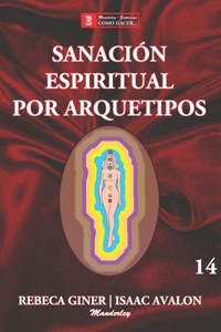 Sanación Espiritual Por Arquetipos