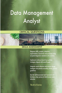 Data Management Analyst Critical Questions Skills Assessment