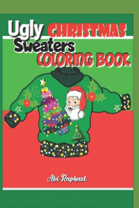 Ugly Christmas Sweaters Coloring Book