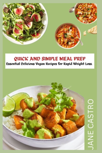Quick and Simple Meal Prep