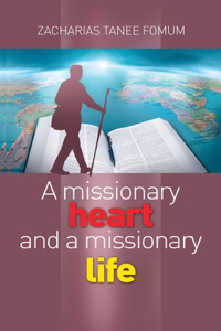 Missionary Heart And a Missionary Life