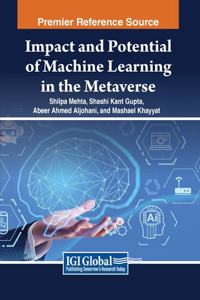 Impact and Potential of Machine Learning in the Metaverse