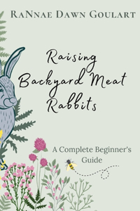 Raising Backyard Meat Rabbits