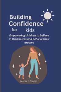 Building Confidence for Kids