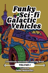Funky Scifi Galactic Vehicles - Volume 1