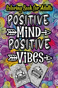 Positive Mind Positive Vibes