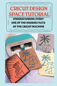Cricut Design Space Tutorial