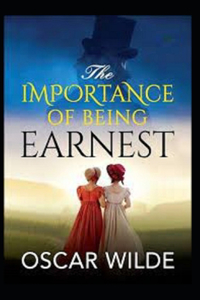 The Importance of Being Earnest by Oscar Wilde