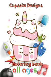 Cupcake designs Coloring book all ages