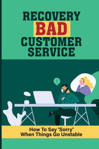 Recovery Bad Customer Service